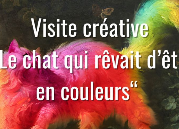 Musée Lambinet - Visite créative “ le chat qui rêvait d'être en couleurs”