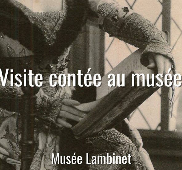 Musée Lambinet - visite contée des collections du musée