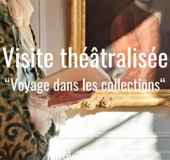 Musée Lambinet - Visite théâtralisée du musée Lambinet : “Voyage dans les collections”