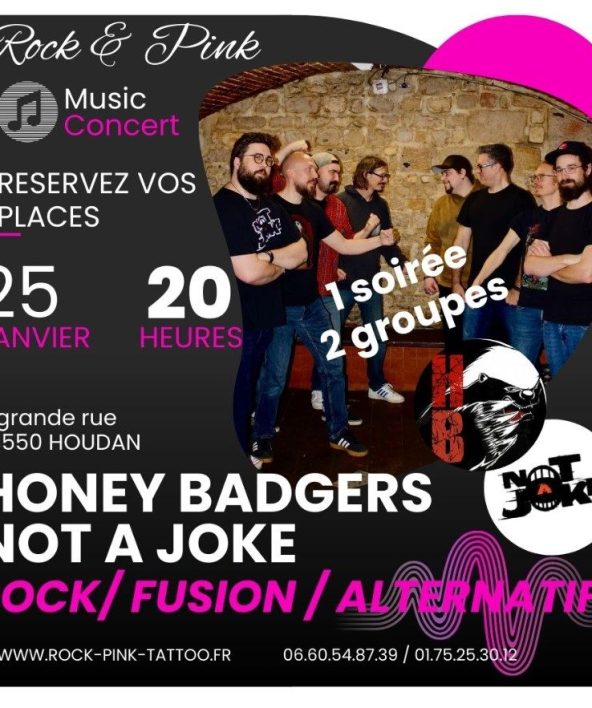 Concert "Honey Badgers" et "Not a Joke" au Rock and Pink_Houdan